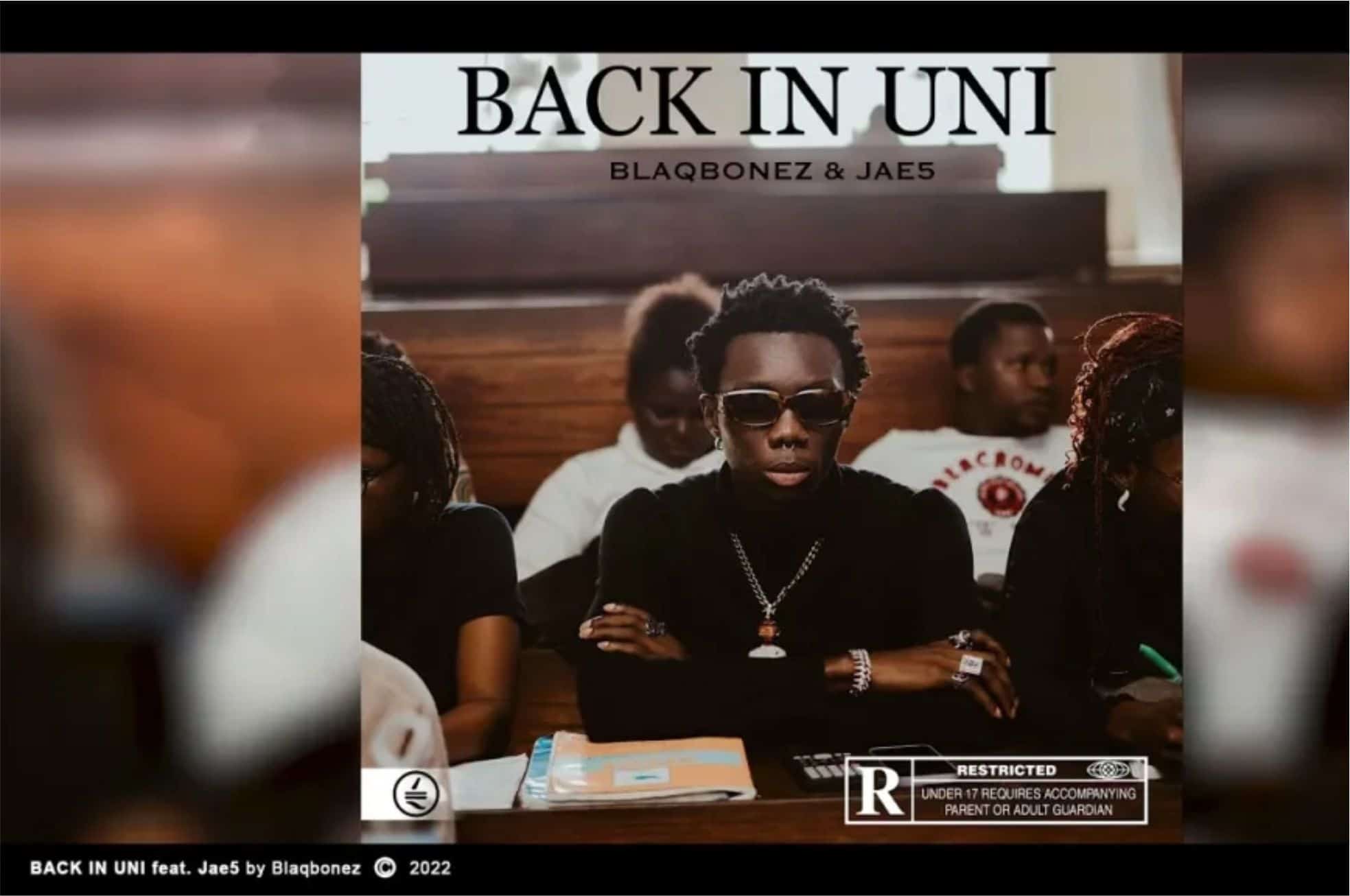 Download Music: Blaqbonez – Back In Uni Ft. Jae5