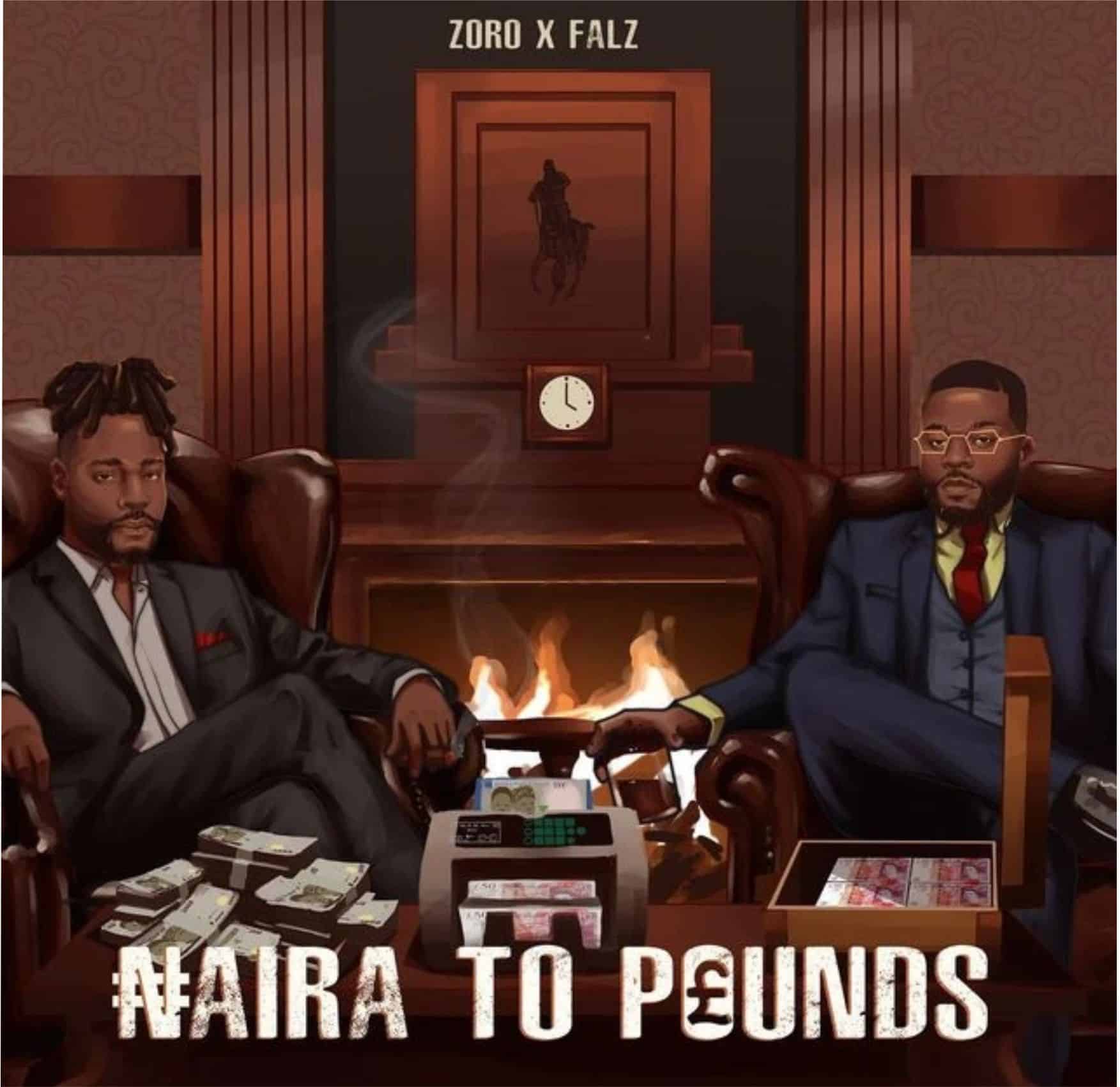 Download Music: Zoro – Naira To Pounds Ft. Falz