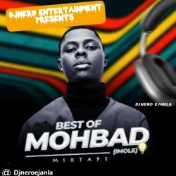 Dj Nero Ejanla – BEST OF MOHBAD