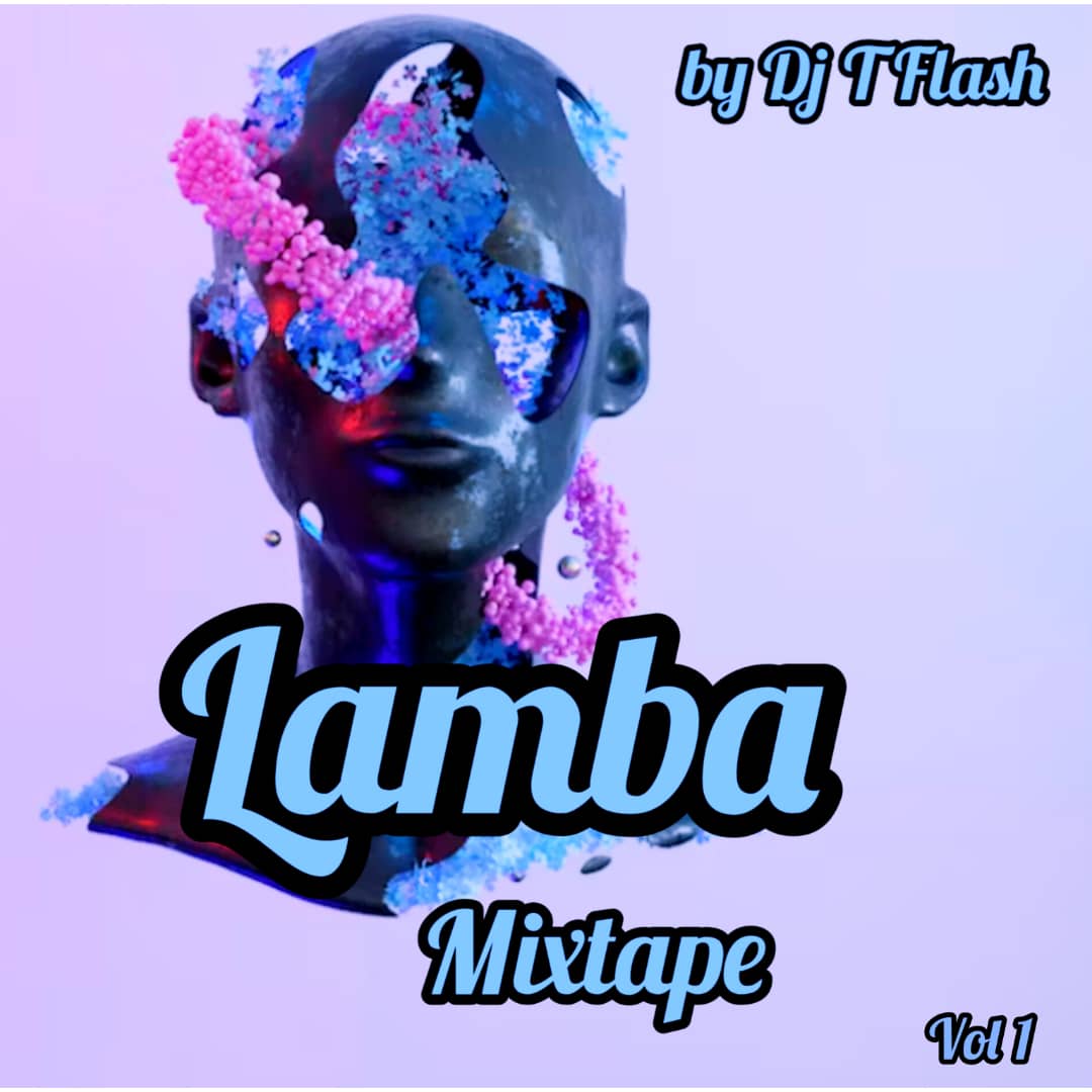 Download Mixtape: Dj T Flash – Lamba vol 1