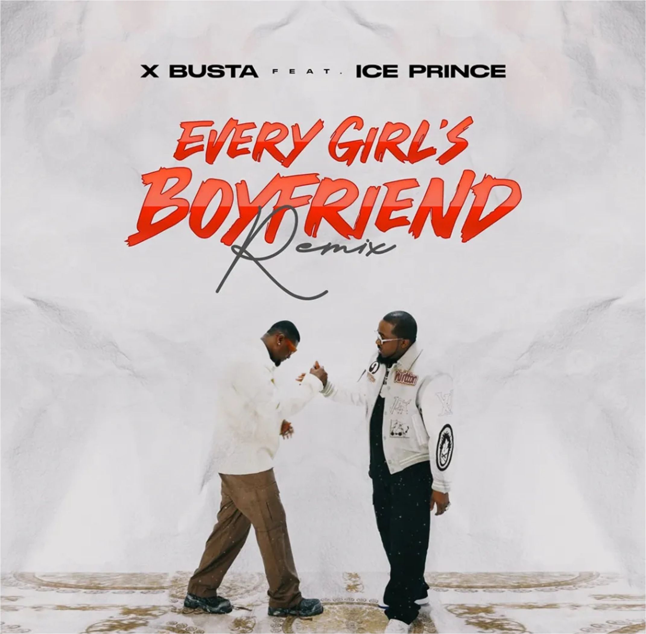Download Music: Xbusta – Every Girl’s Boyfriend (Remix) Ft. Ice Prince