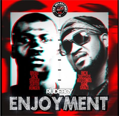 Download Music: Rudeboy – Enjoyment Download Music: Rudeboy – Enjoyment