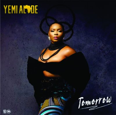 Download Music: Yemi Alade – Tomorrow Download Music: Yemi Alade – Tomorrow